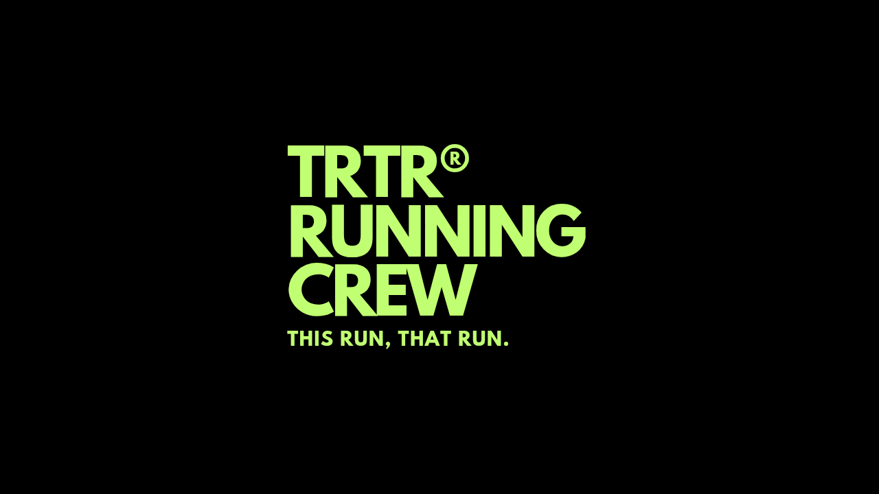 TRTR RUNNING CREW